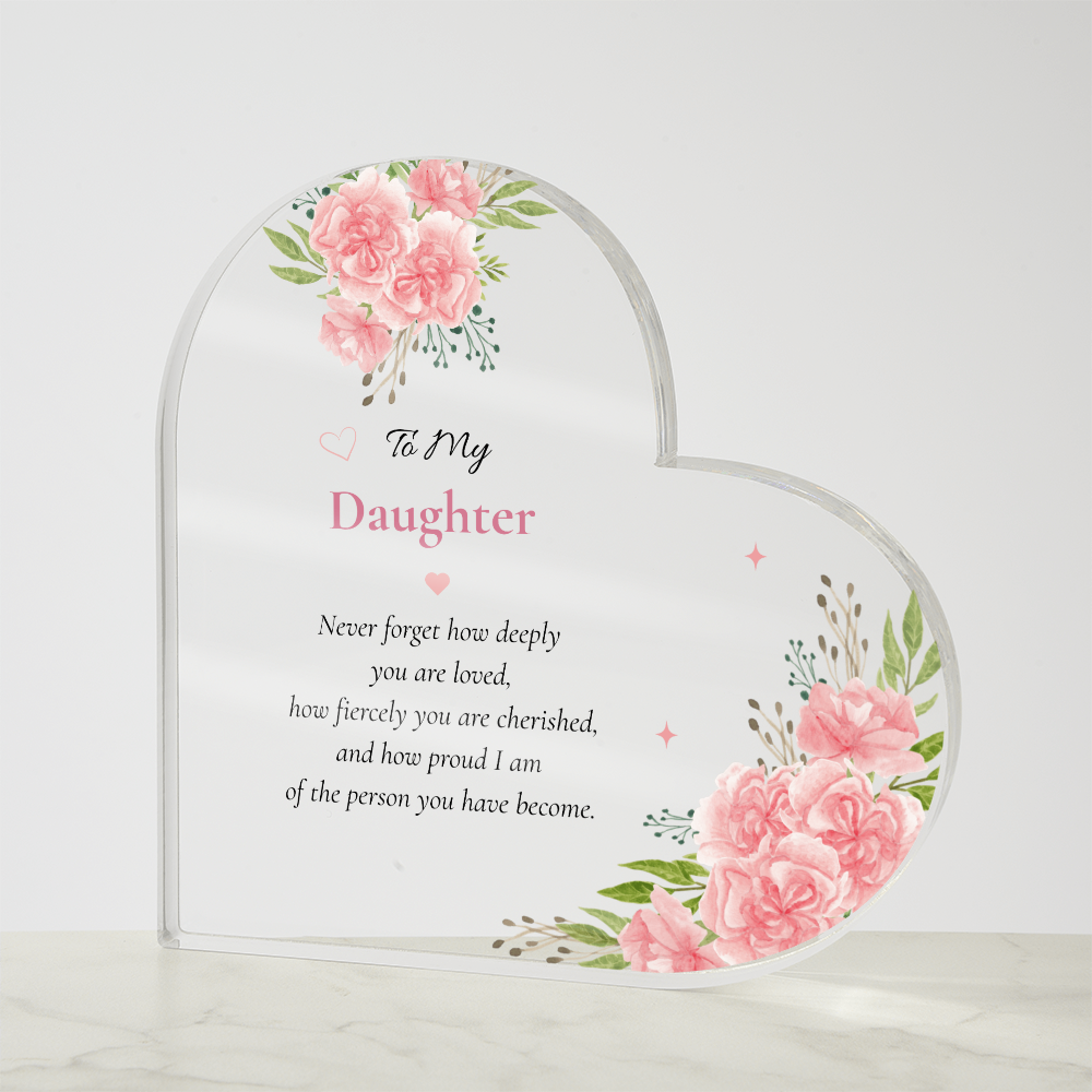 Daughter Gift from Mom Acrylic Plaque, Daughter Birthday Gift, Meaningful Daughter Keepsake, Daughter Christmas Gift, Floral Heart Decor