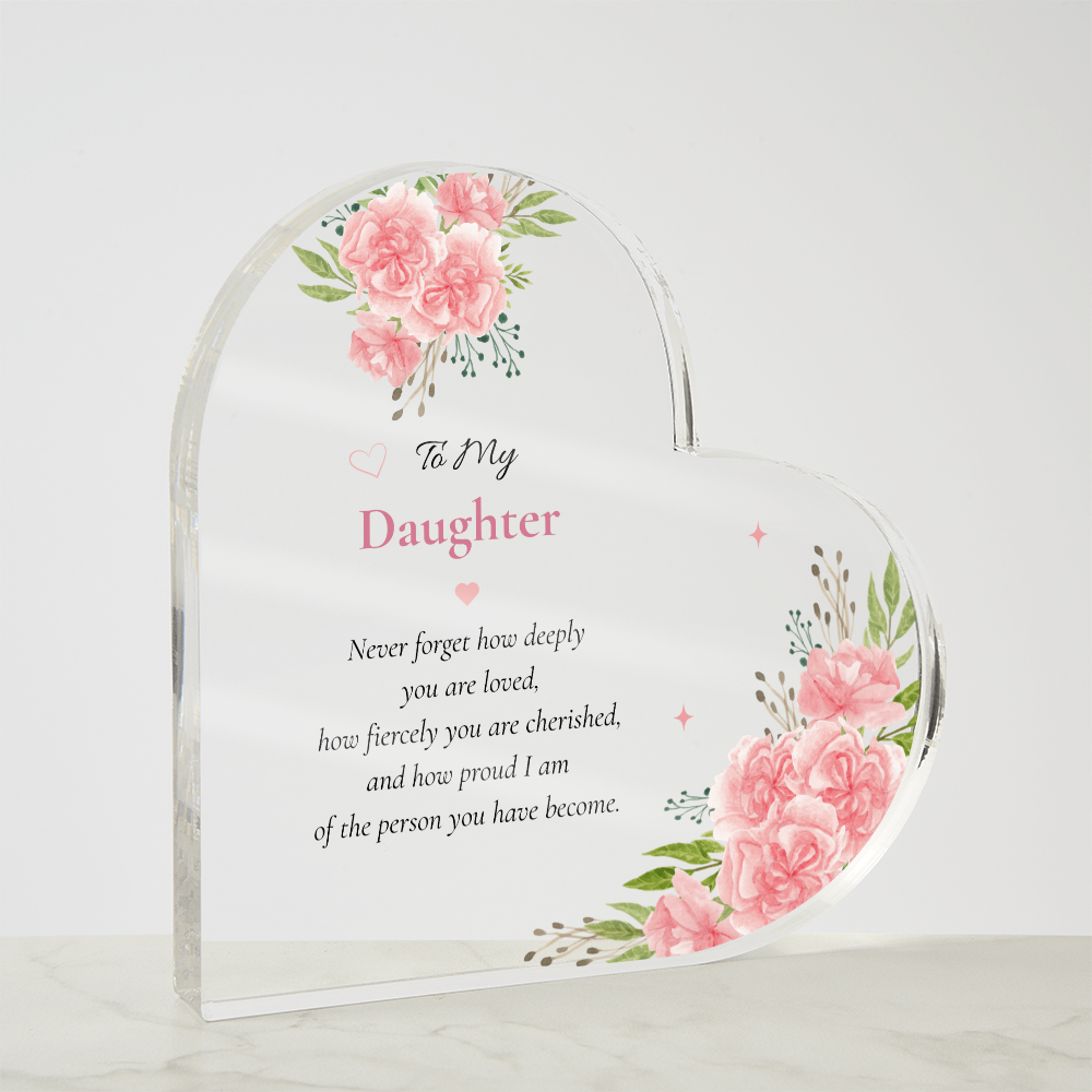 Daughter Gift from Mom Acrylic Plaque, Daughter Birthday Gift, Meaningful Daughter Keepsake, Daughter Christmas Gift, Floral Heart Decor