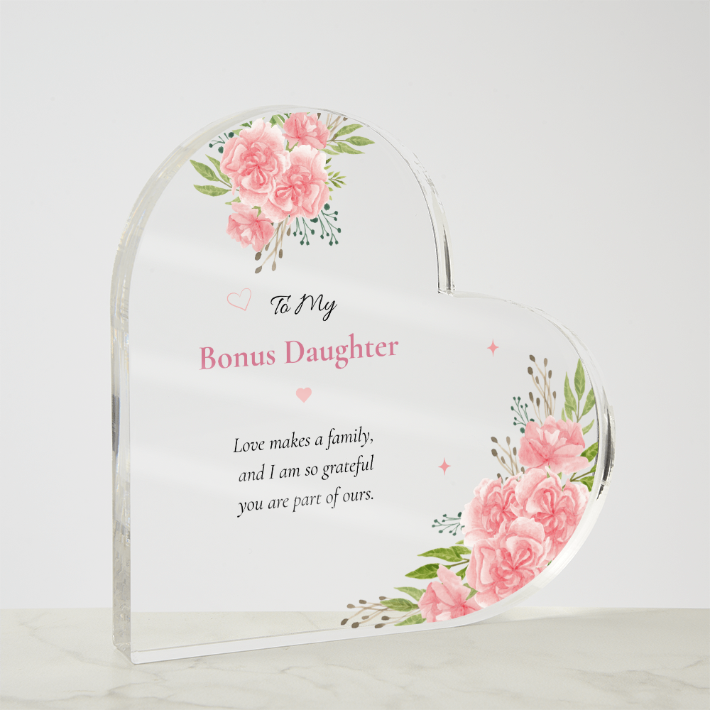 Bonus Daughter Gift Acrylic Plaque, Meaningful Bonus Daughter Keepsake, Floral Heart Gift, Gift for Bonus Daughter, Blended Family Gift