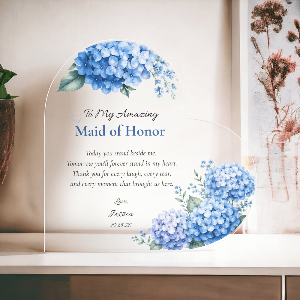 Maid of Honor Personalized Acrylic Heart Thank you Maid of Honor Gift Acrylic Plaque Keepsake Present Memento Blue hydrangea Floral Heart Appreciation version 2