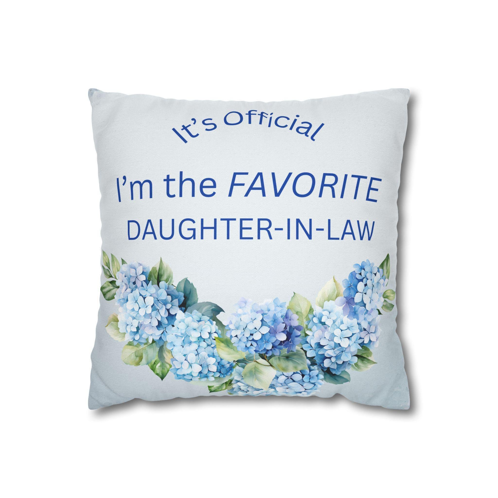 Daughter in Law Gift Pillow Cover Square Throw Pillowcase Watercolor Hydrangea Floral Design Family Quote Cushion Case Favorite Mother